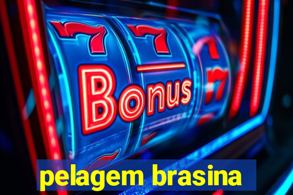 pelagem brasina